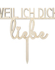 Weil ich dich liebe Cake Topper - Suzu Papers